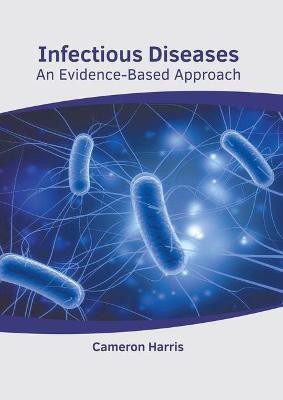 Infectious Diseases: An Evidence-Based Approach(English, Hardcover, unknown)