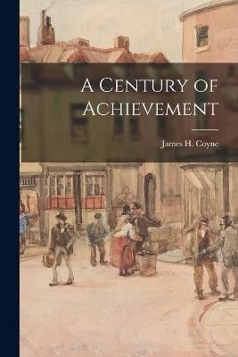 A Century of Achievement(English, Paperback, unknown)