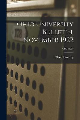 Ohio University Bulletin, November 1922; v.18, no.28(English, Paperback, unknown)