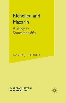 Richelieu and Mazarin(English, Paperback, Sturdy David)