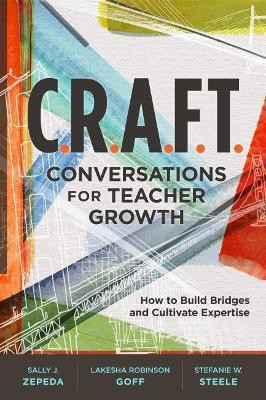 C.R.A.F.T. Conversations for Teacher Growth(English, Paperback, Zepeda Sally J.)