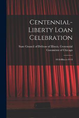 Centennial-Liberty Loan Celebration(English, Paperback, unknown)