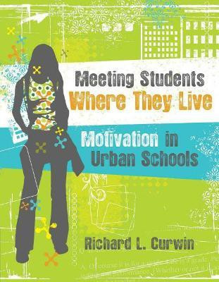 Meeting Students Where They Live(English, Paperback, Curwin Richard L.)