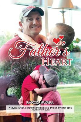 Father's Heart(English, Paperback, Duvall Logan)
