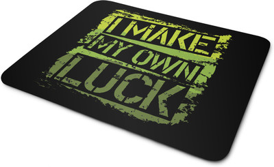 Shieldsmore GIFT BOX I Make My own Luck Printed Mouse pad Mousepad(Multicolor)