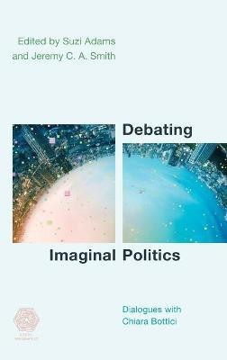 Debating Imaginal Politics(English, Hardcover, unknown)