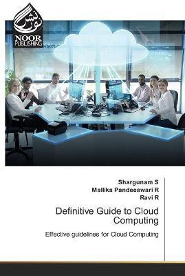 Definitive Guide to Cloud Computing(English, Paperback, S Shargunam)