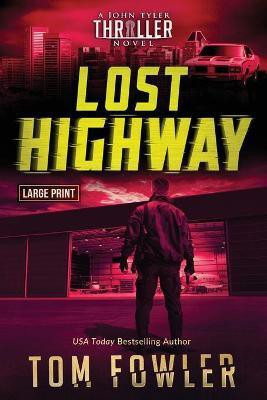 Lost Highway(English, Paperback, Fowler Tom)