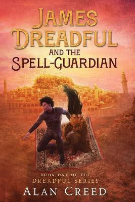 James Dreadful and the Spell-Guardian(English, Paperback, Creed Alan)