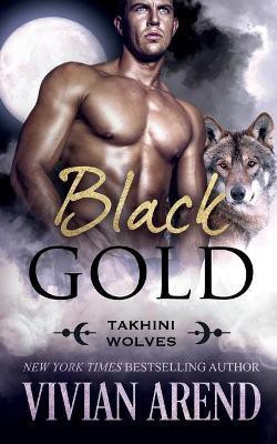 Black Gold(English, Paperback, Arend Vivian)