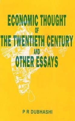 Economic Thought of the Twentieth Century and Other Essays First  Edition(English, Hardcover, Dubashi P. R.)