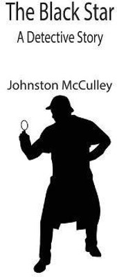 The Black Star(English, Paperback, McCulley Johnston)