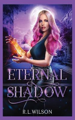 Eternal Shadow(English, Paperback, Wilson R L)