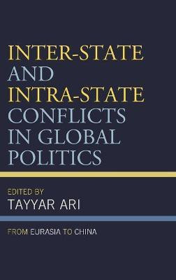 Inter-State and Intra-State Conflicts in Global Politics(English, Hardcover, unknown)