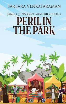 Peril In The Park(English, Hardcover, Venkataraman Barbara)