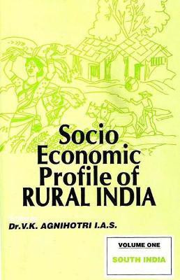 Socio-Economic Profile of Rural India (Series-I)Vol. 1- South India(English, Hardcover, Agnihotri Vivek Kumar)