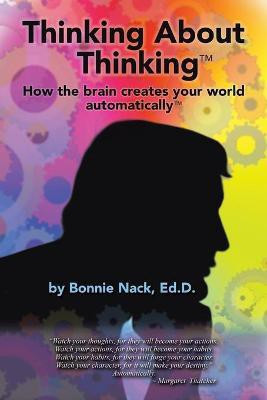 Thinking About Thinking(English, Paperback, Nack Ed D Bonnie)