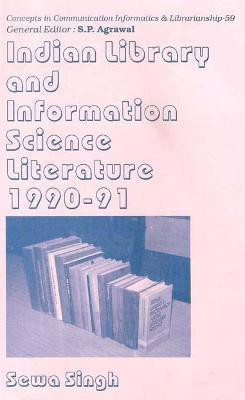 Indian Library and Information Science Literature 1990-91 First  Edition(English, Hardcover, Singh Sewa)