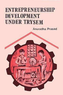 Enterpreneurship Development Under Trysem First  Edition(English, Hardcover, Prasad Anuradha)