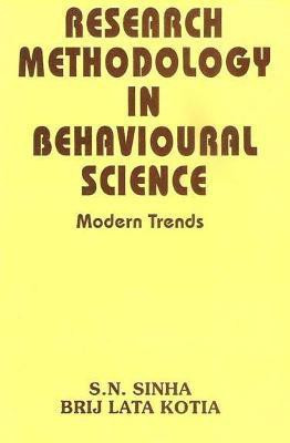 Research Methodology in Behavioural Science First  Edition(English, Hardcover, Sinha S. N.)