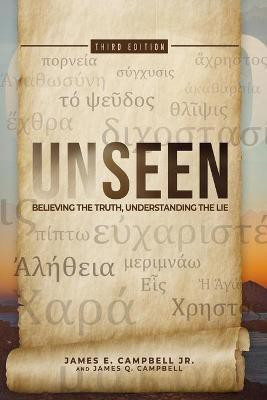 Unseen(English, Paperback, Campbell James E Jr)