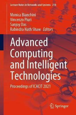 Advanced Computing and Intelligent Technologies(English, Paperback, unknown)
