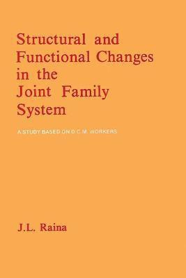 Structural and Functional Changes in the Joint Family System(English, Hardcover, Raina J. L.)