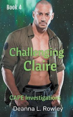 Challenging Claire(English, Paperback, Rowley Deanna L)