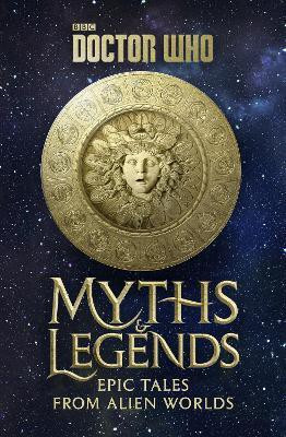 Doctor Who: Myths and Legends(English, Hardcover, Dinnick Richard)