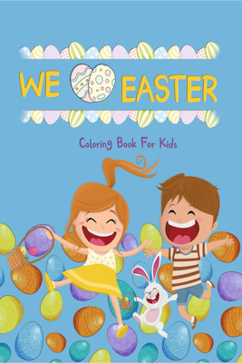 WE LOVE EASTER Coloring Book for Kids(English, Paperback, Samantha Watts)