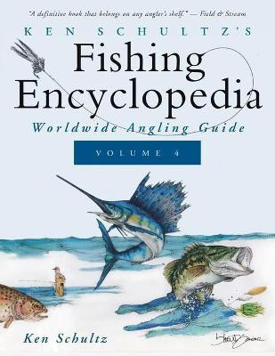 Ken Schultz's Fishing Encyclopedia Volume 4(English, Paperback, Schultz Ken)