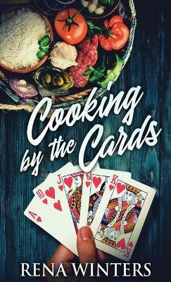 Cooking By The Cards(English, Hardcover, Winters Rena)