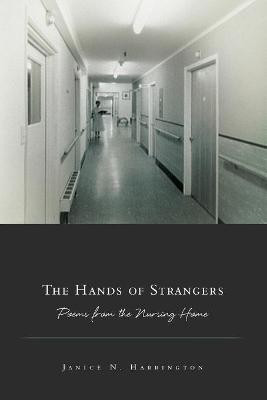 The Hands of Strangers(English, Paperback, Harrington Janice N.)