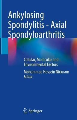 Ankylosing Spondylitis - Axial Spondyloarthritis(English, Hardcover, unknown)