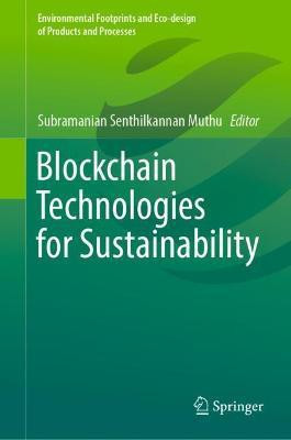 Blockchain Technologies for Sustainability(English, Hardcover, unknown)