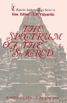 The Spectrum of the Sacred(English, Hardcover, Saraswati Baidyanath)