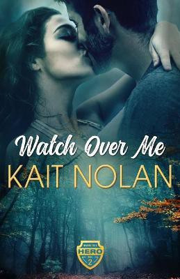 Watch Over Me(English, Paperback, Nolan Kait)