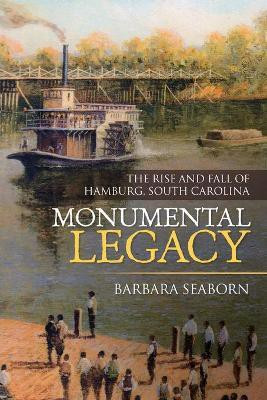 Monumental Legacy(English, Paperback, Seaborn Barbara)