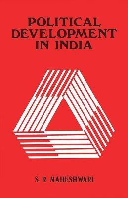 Political Development in India(English, Hardcover, Maheshwari Shriram)