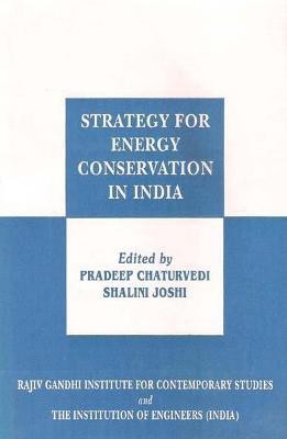 Strategy for Energy Conservation in India First  Edition(English, Hardcover, Chaturvedi Pradeep)