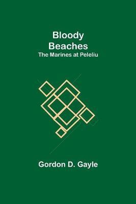 Bloody Beaches(English, Paperback, D Gayle Gordon)
