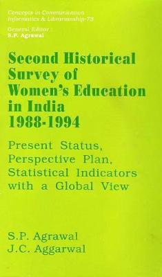 Second Historical Survey of Women's Education in India 1988-1994 First  Edition(English, Hardcover, Agrawal S.P.)