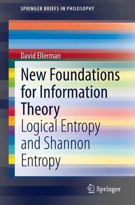 New Foundations for Information Theory(English, Paperback, Ellerman David)