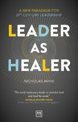 Leader as Healer(English, Paperback, Janni Nicholas)