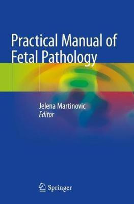 Practical Manual of Fetal Pathology(English, Paperback, unknown)