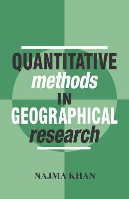 Quantitative Methods in Geographical Research First  Edition(English, Hardcover, Khan Najma)