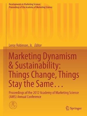 Marketing Dynamism & Sustainability: Things Change, Things Stay the Same...(English, Paperback, unknown)