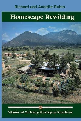 Homescape Rewilding(English, Paperback, Rubin Richard, Annette)