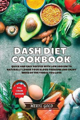 Dash Diet Cookbook(English, Paperback, Gold Meryl)