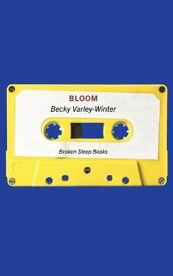Bloom(English, Paperback, Varley-Winter Becky)